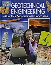 Geotechnical Engineering and Earth's Materials and Processes