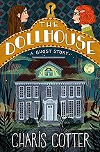 The Dollhouse: A Ghost Story