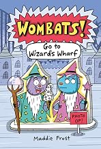 Wombats! Go to Wizard's Wharf