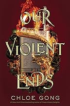 Our Violent Ends