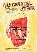 No Crystal Stair: A Documentary Novel of the Life and Work of Lewis Micheaux, Harlem Bookseller