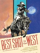 Best Shot in the West: The Adventures of Nat Love