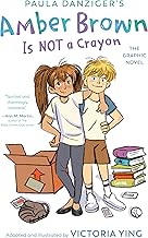 Amber Brown Is Not a Crayon: The Graphic Novel