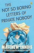 The Not-So-Boring Letters of Private Nobody