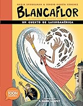 Blancaflor, La Heroína Con Poderes Secretos: Un Cuento de Latinoamérica