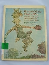 Granfa' Grig Had a Pig