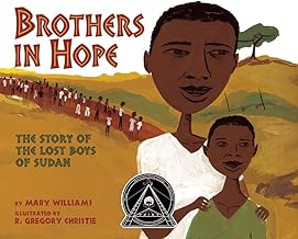 Brothers in Hope: The Story of the Lost Boys of Sudan