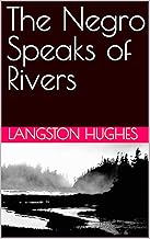 The Negro Speaks of Rivers