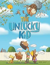 The Unlucky Kid