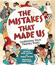 The Mistakes That Made Us: Confessions from Twenty Poets