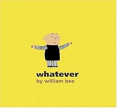 Whatever
