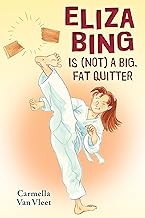 Eliza Bing Is (Not) a Big, Fat Quitter