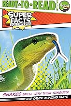 Snakes Smell with Their Tongues! And Other Amazing Facts