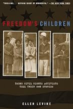 Freedom's Children: Young Civil Rights Activists Tell Their Stories