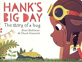 Hank's Big Day: The Story of a Bug