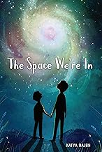 The Space We're In