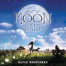 What the Moon Said