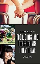Food, Girls, and Other Things I Can't Have