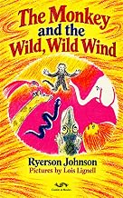 The Monkey and the Wild Wild Wind