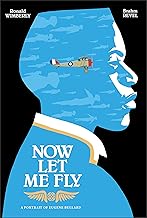 Now Let Me Fly: A Portrait of Eugene Bullard
