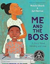 Me and the Boss: A Story of Mending and Love