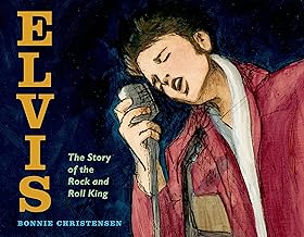 Elvis: The Story of the Rock and Roll King