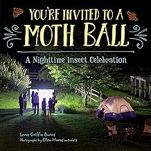 You're Invited to a Moth Ball: A Nighttime Insect Celebration