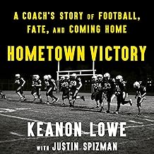 Hometown Victory: A Coach's Story of Football, Fate, and Coming Home
