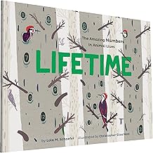 Lifetime: The Amazing Numbers in Animal Lives