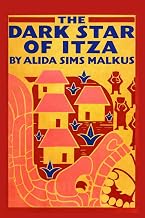 The Dark Star of Itza: The Story of A Pagan Princess