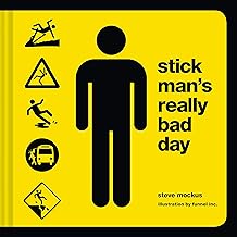 Stick Man's Really Bad Day
