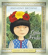Little Frida: A Story of Frida Kahlo