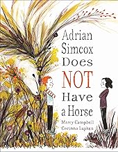 Adrian Simcox Does Not Have a Horse