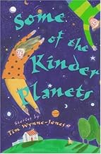 Some of the Kinder Planets