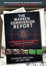 The Warren Commission Report: A Graphic Investigation into the Kennedy Assassination