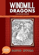 Windmill Dragons: A Leah and Alan Adventure: A Toon Graphic