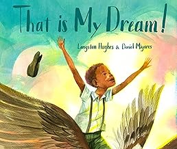 That Is My Dream!: A Picture Book of Langston Hughes