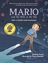 Mario and the Hole in the Sky: How a Chemist Saved Our Planet