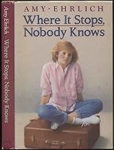 Where It Stops, Nobody Knows