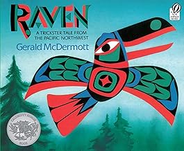 Raven: A Trickster Tale From The Pacific Northwest
