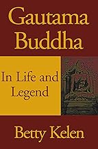 Gautama Buddha, In Life and Legend