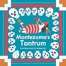 Montezuma’s Tantrum