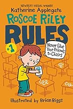 Roscoe Riley Rules #1: Never Glue Your Friends to Chairs