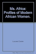 Ms. Africa: Profiles of Modern African Women