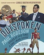 Outspoken: Paul Robeson, Ahead of His Time: A One-Man Show