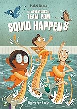 The Adventures of Team Pom: Squid Happens