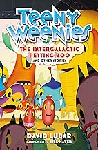 The Intergalactic Petting Zoo: And Other Stories