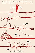 The Weight of Feathers