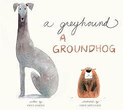 A Greyhound, a Groundhog