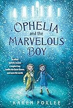 Ophelia and the Marvelous Boy